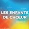 LES ENFANTS DE CHOEUR